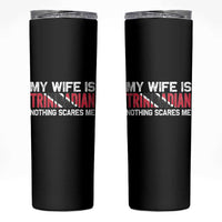 My Wife Is Trinidadian Nothing Scares Me Puerto Rican Skinny Tumbler Funny Trinidad & Tobago Husband Gift - Wonder Print Shop