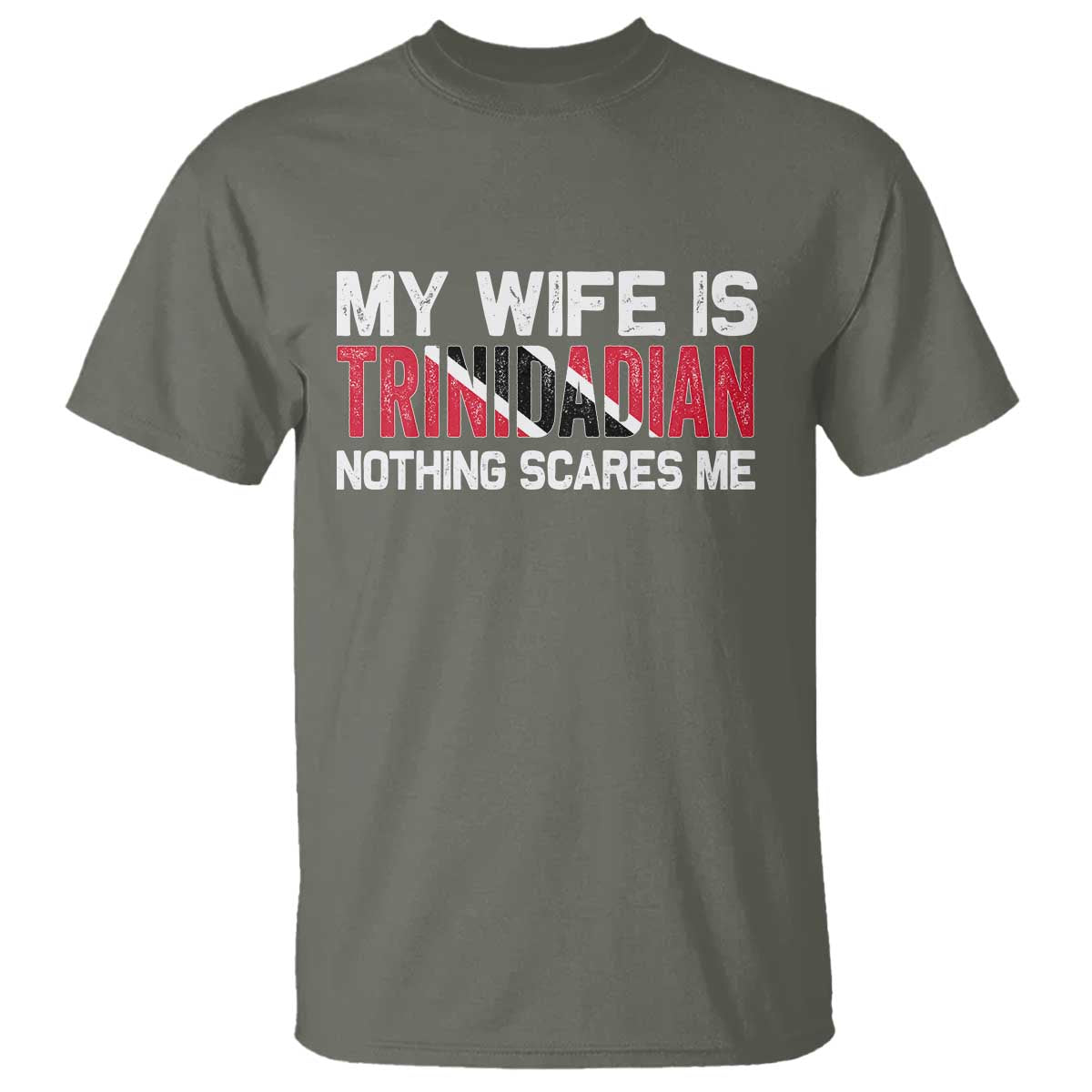 My Wife Is Trinidadian Nothing Scares Me Puerto Rican T Shirt Funny Trinidad & Tobago Husband Gift - Wonder Print Shop