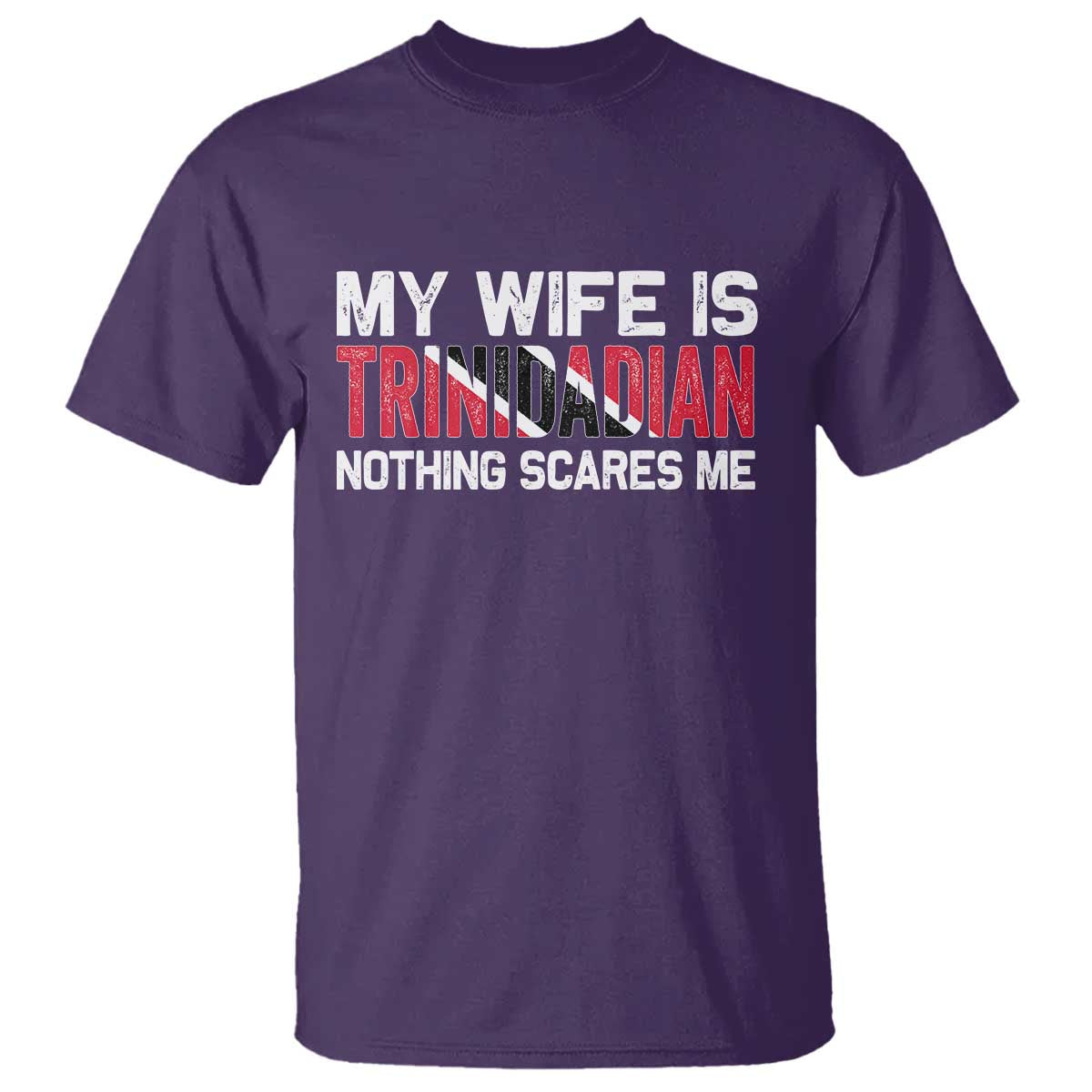 My Wife Is Trinidadian Nothing Scares Me Puerto Rican T Shirt Funny Trinidad & Tobago Husband Gift - Wonder Print Shop