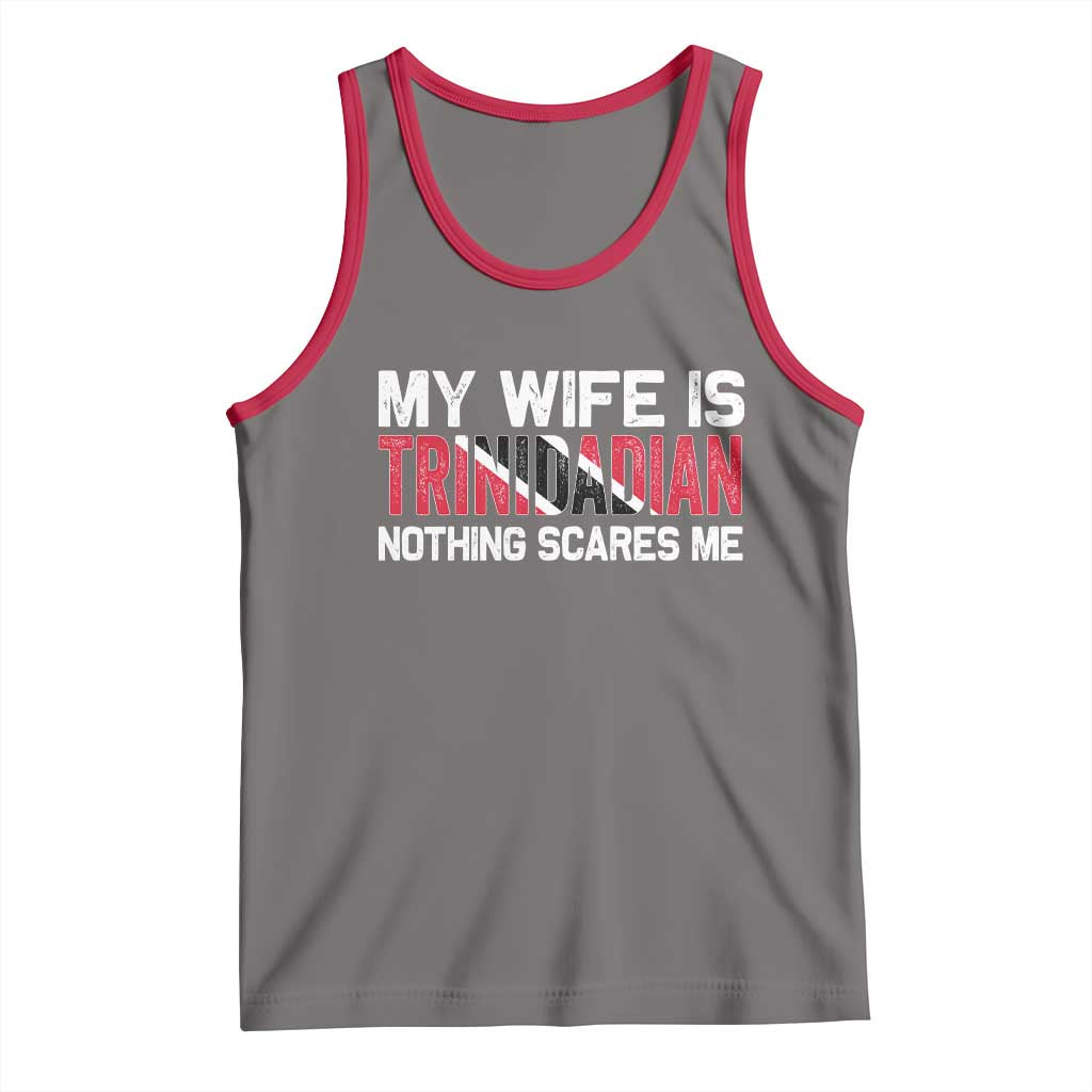 My Wife Is Trinidadian Nothing Scares Me Puerto Rican Tank Top Funny Trinidad & Tobago Husband Gift - Wonder Print Shop