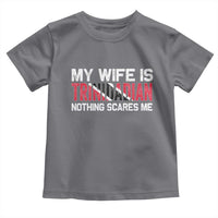 My Wife Is Trinidadian Nothing Scares Me Puerto Rican Toddler T Shirt Funny Trinidad & Tobago Husband Gift - Wonder Print Shop