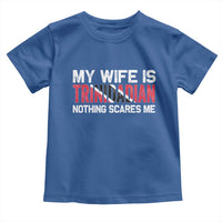 My Wife Is Trinidadian Nothing Scares Me Puerto Rican Toddler T Shirt Funny Trinidad & Tobago Husband Gift - Wonder Print Shop