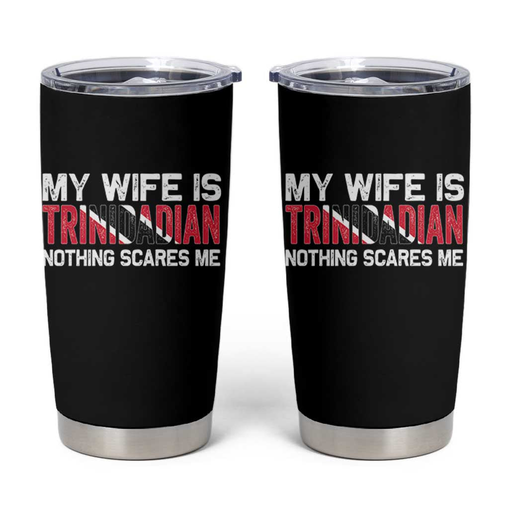 My Wife Is Trinidadian Nothing Scares Me Puerto Rican Tumbler Cup Funny Trinidad & Tobago Husband Gift - Wonder Print Shop