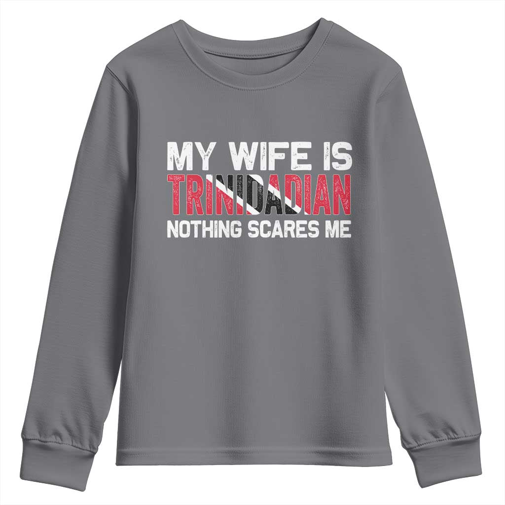My Wife Is Trinidadian Nothing Scares Me Puerto Rican Youth Sweatshirt Funny Trinidad & Tobago Husband Gift - Wonder Print Shop