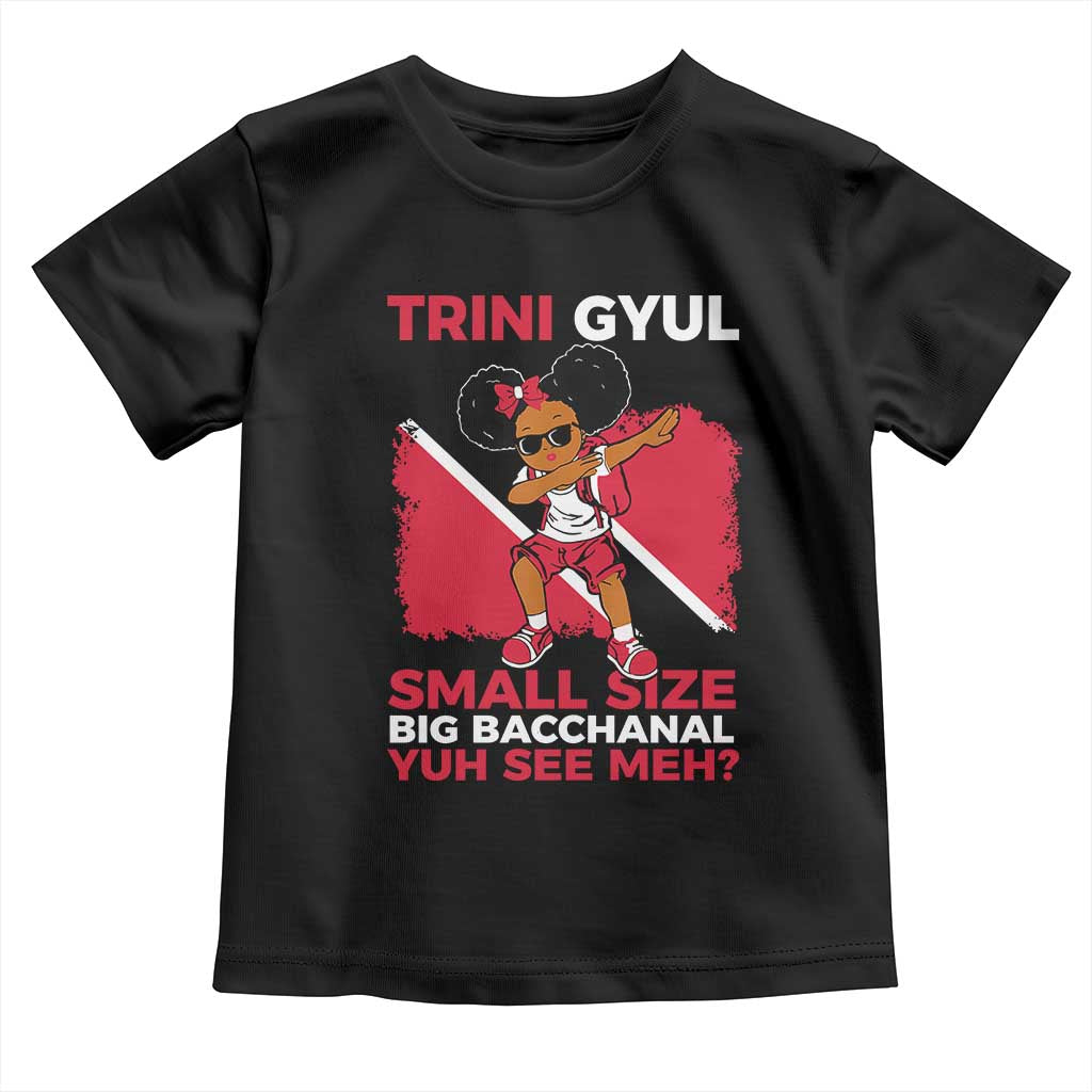 Trini Gyul Toddler T Shirt Funny Trinidadian Girl Afro Island Girls Caribbean - Wonder Print Shop