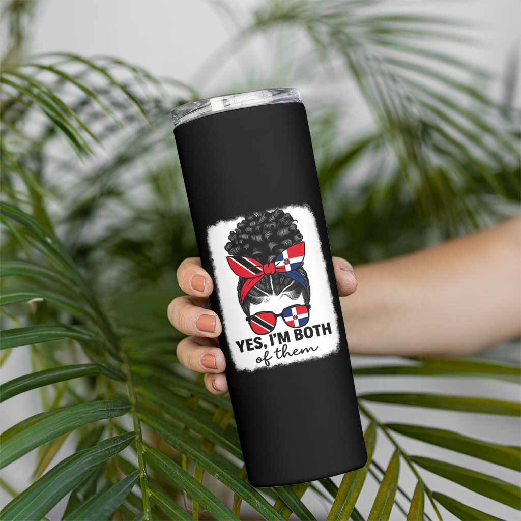 Trini Dominican Girl Skinny Tumbler Yes Im Both Trinidad And Tobago Dominican Pride