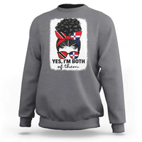 Trini Dominican Girl Sweatshirt Yes Im Both Trinidad And Tobago Dominican Pride