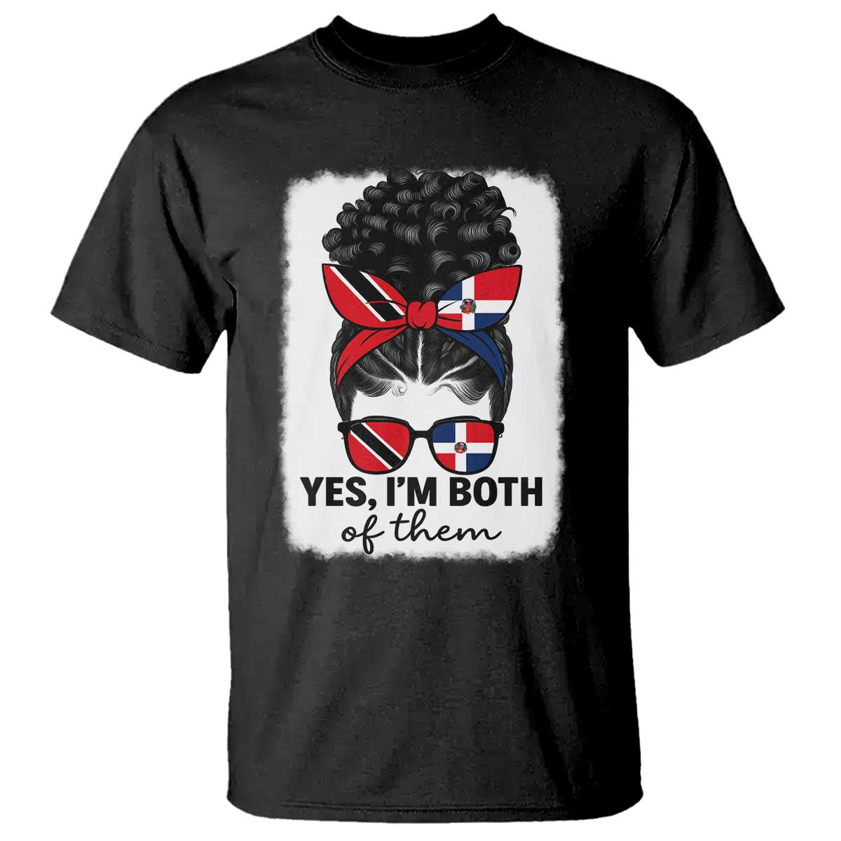 Trini Dominican Girl T Shirt Yes Im Both Trinidad And Tobago Dominican Pride