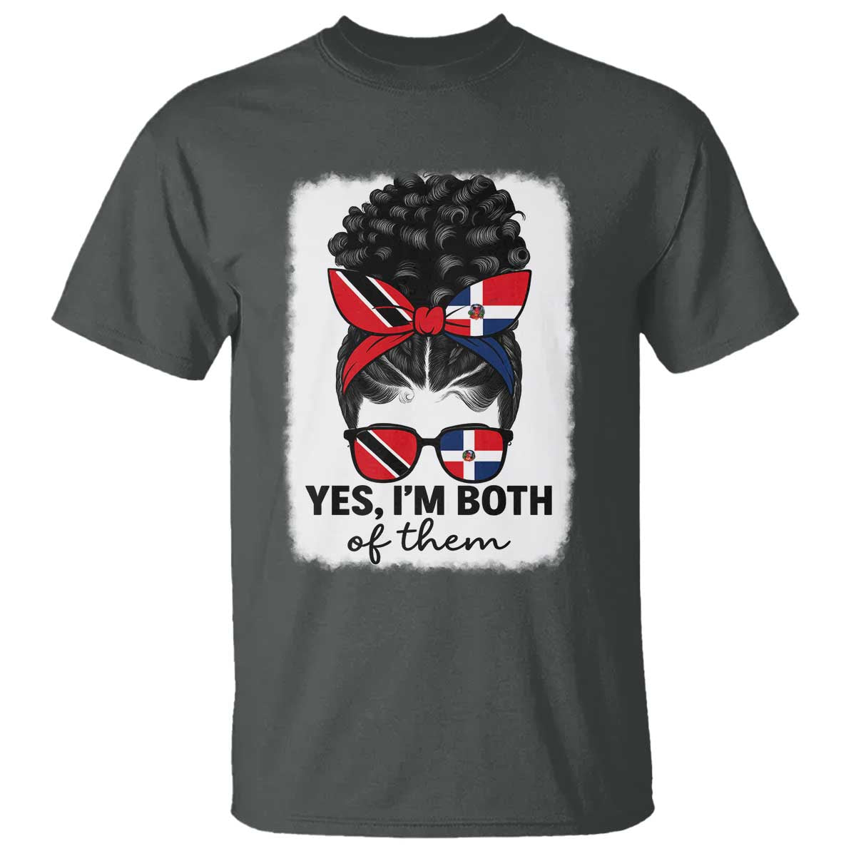 Trini Dominican Girl T Shirt Yes Im Both Trinidad And Tobago Dominican Pride