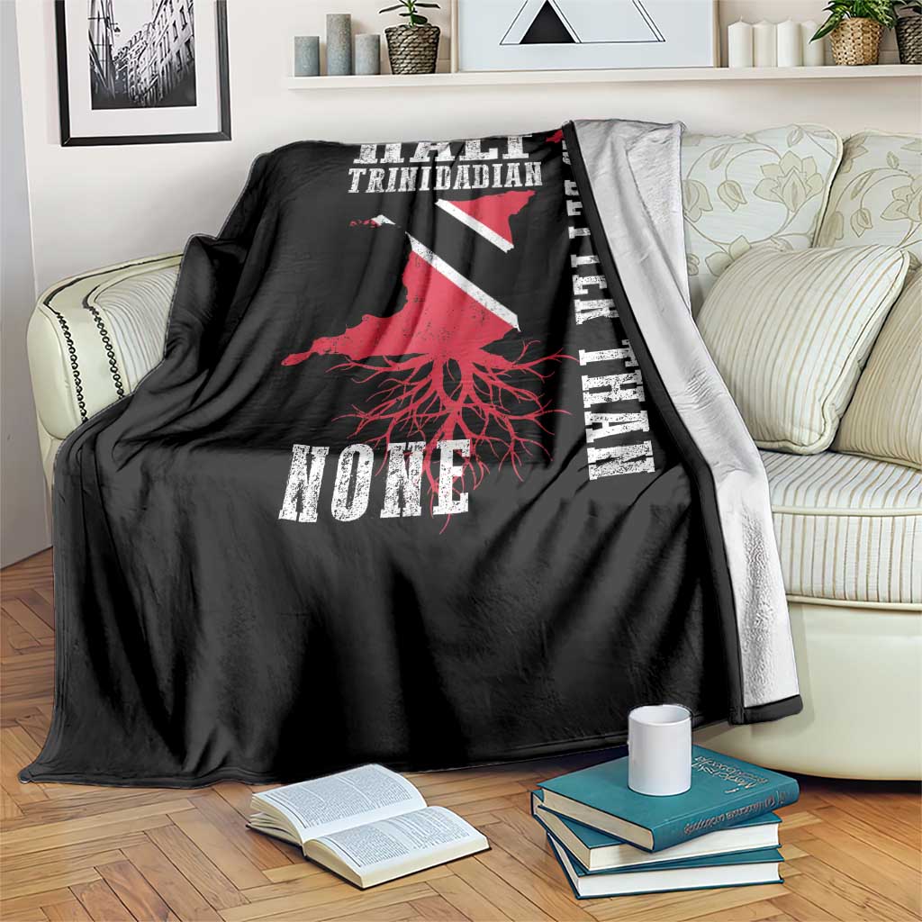 Half Trinidadian Throw Blanket Is Better Than None Trini Pride