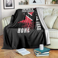 Half Trinidadian Throw Blanket Is Better Than None Trini Pride
