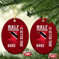 Half Trinidadian Ceramic Ornament Is Better Than None Trini Pride