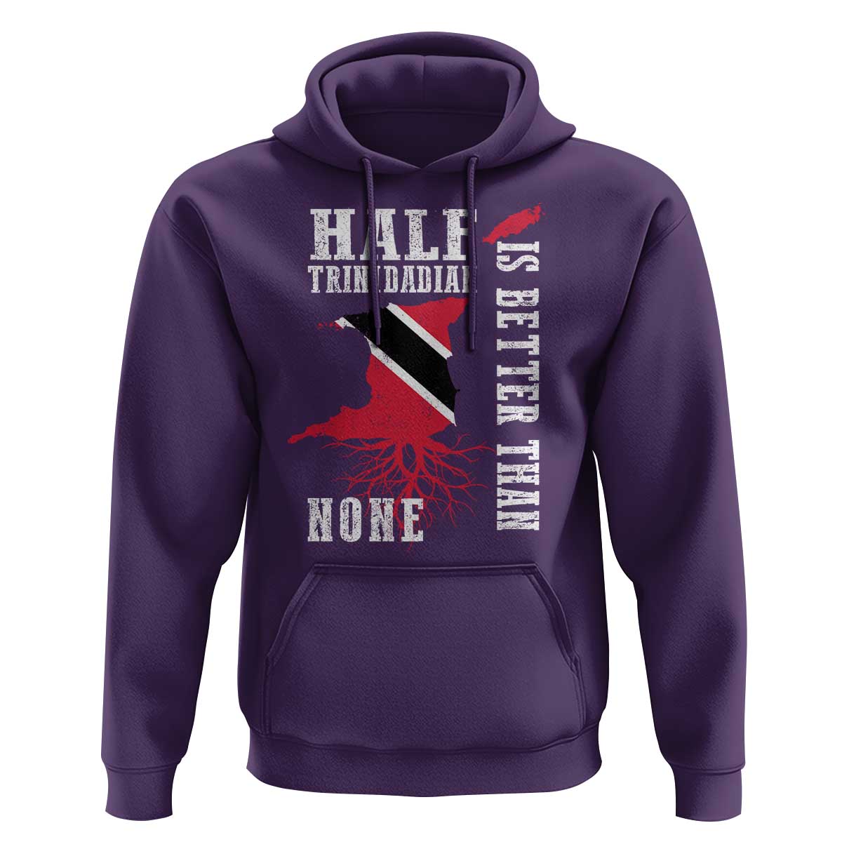 Half Trinidadian Hoodie Is Better Than None Trini Pride
