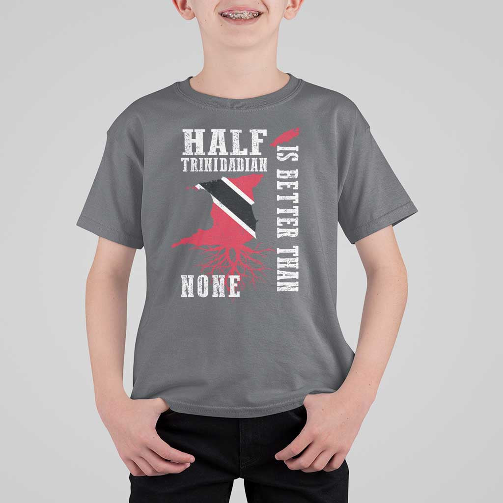 Half Trinidadian T Shirt For Kid Is Better Than None Trini Pride
