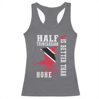 Half Trinidadian Racerback Tank Top Is Better Than None Trini Pride