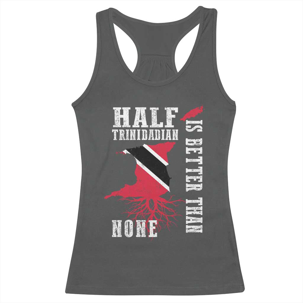 Half Trinidadian Racerback Tank Top Is Better Than None Trini Pride