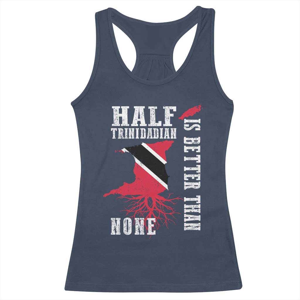 Half Trinidadian Racerback Tank Top Is Better Than None Trini Pride