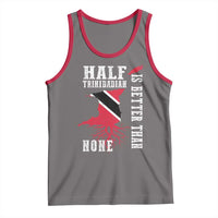 Half Trinidadian Tank Top Is Better Than None Trini Pride