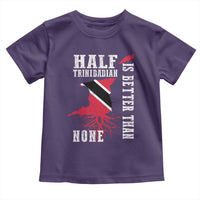 Half Trinidadian Toddler T Shirt Is Better Than None Trini Pride