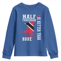 Half Trinidadian Youth Sweatshirt Is Better Than None Trini Pride