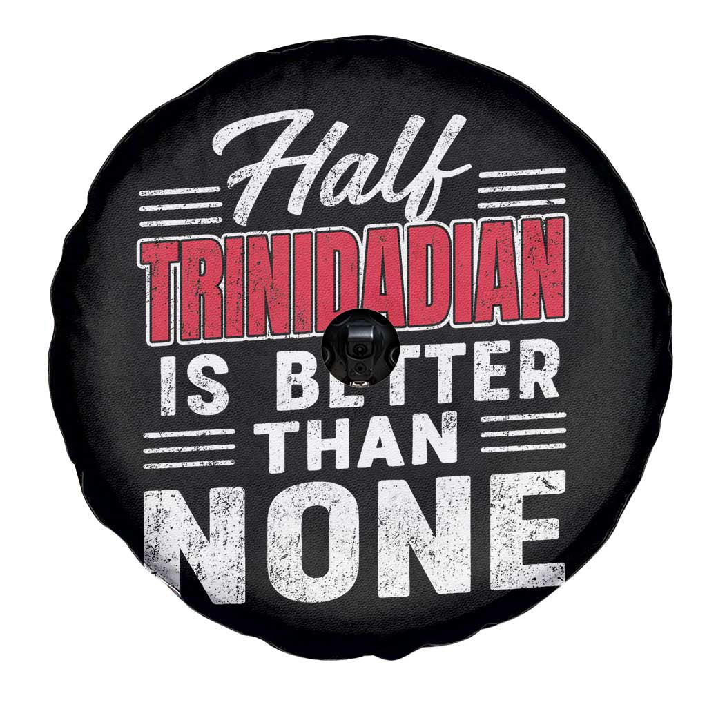 Half Trinidadian Is Better Than None Spare Tire Cover Trini Pride
