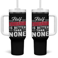Half Trinidadian Is Better Than None Tumbler With Handle Trini Pride