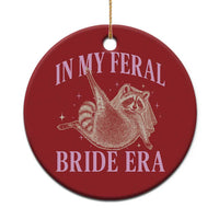 In My Feral Bride Era Christmas Ornament Funny Raccoon - Wonder Print Shop