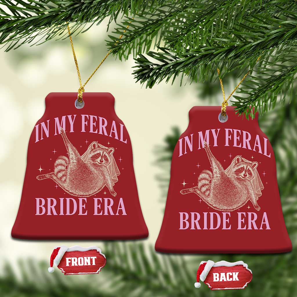 In My Feral Bride Era Christmas Ornament Funny Raccoon - Wonder Print Shop