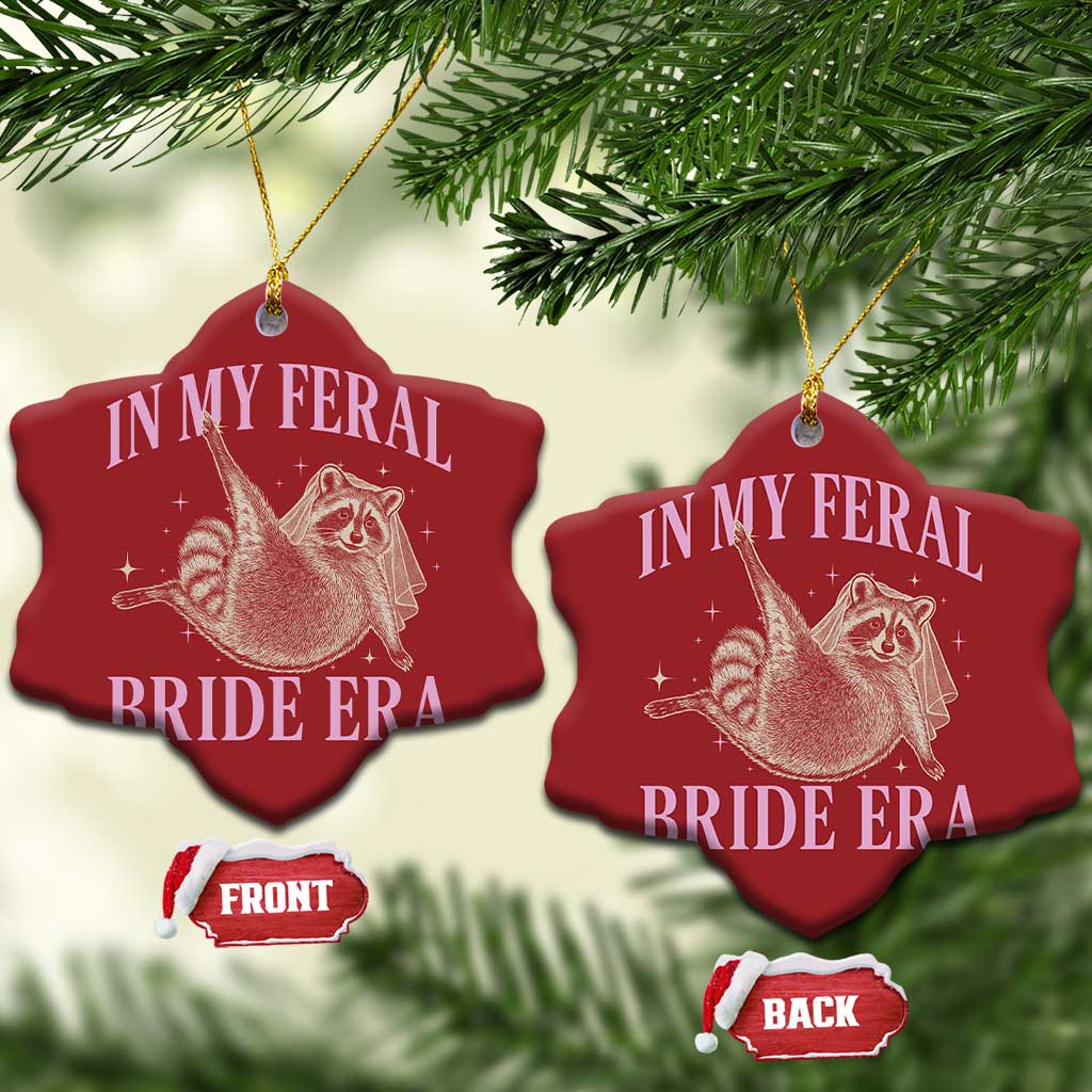 In My Feral Bride Era Christmas Ornament Funny Raccoon - Wonder Print Shop
