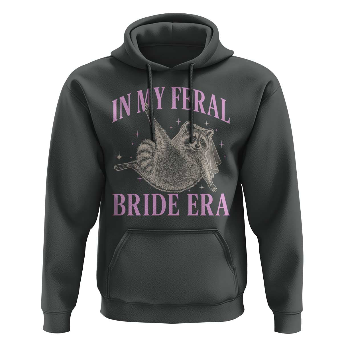 In My Feral Bride Era Hoodie Funny Raccoon - Wonder Print Shop