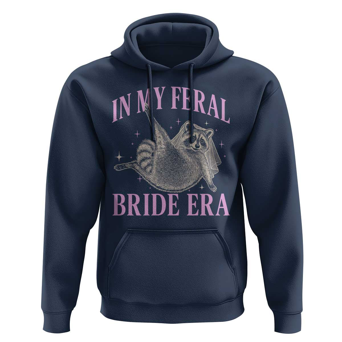 In My Feral Bride Era Hoodie Funny Raccoon - Wonder Print Shop