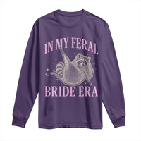 In My Feral Bride Era Long Sleeve Shirt Funny Raccoon - Wonder Print Shop