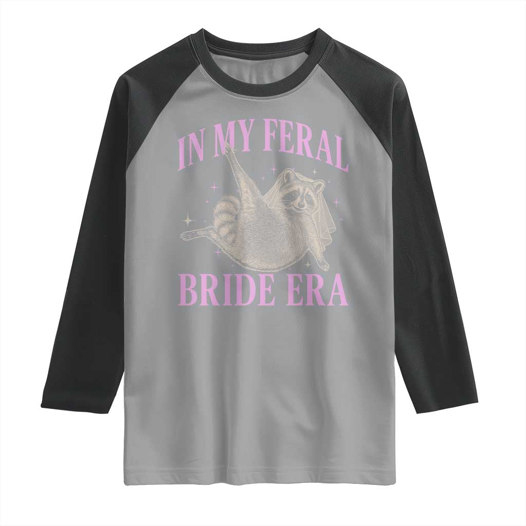 In My Feral Bride Era Raglan Shirt Funny Raccoon - Wonder Print Shop