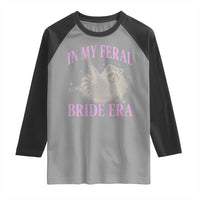 In My Feral Bride Era Raglan Shirt Funny Raccoon - Wonder Print Shop