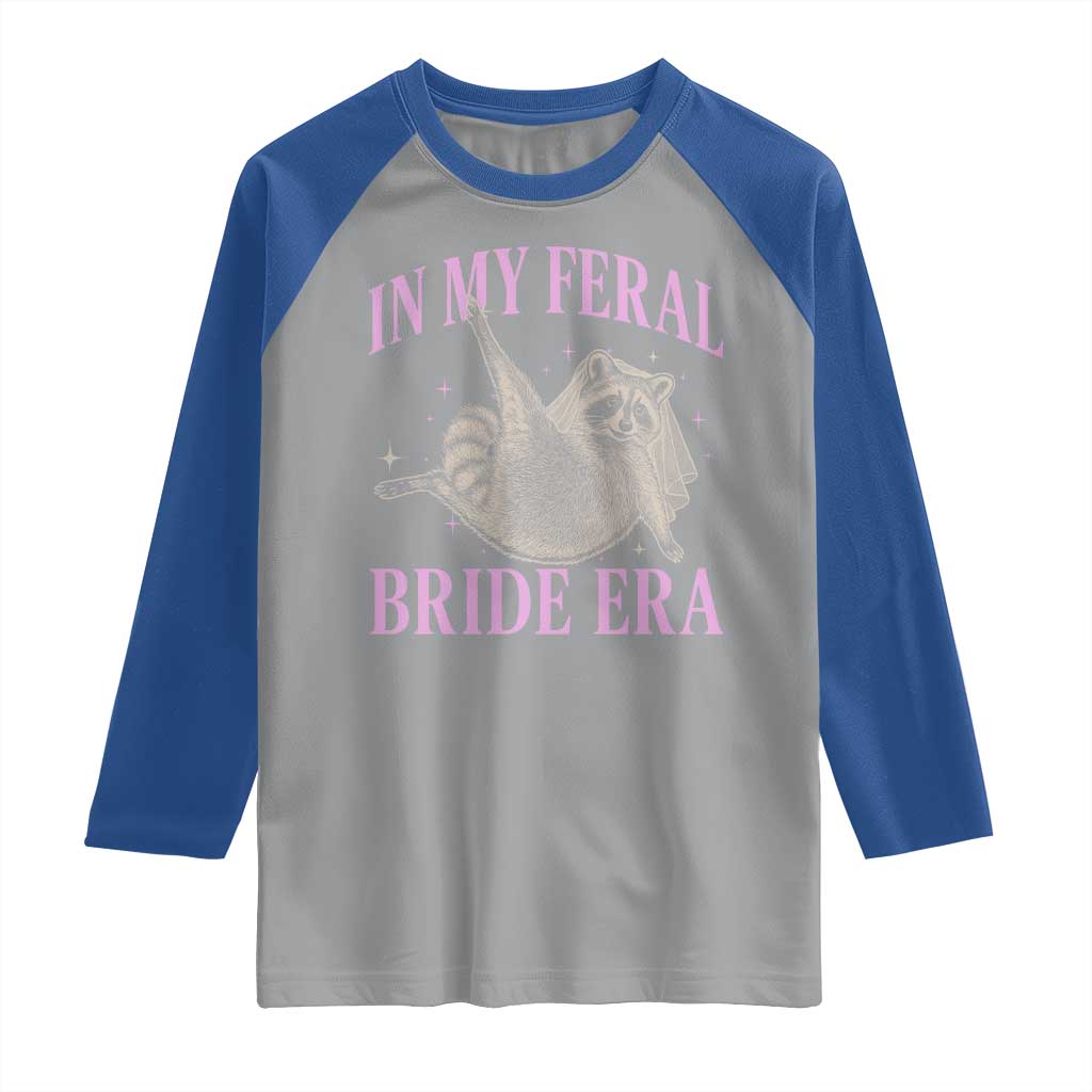 In My Feral Bride Era Raglan Shirt Funny Raccoon - Wonder Print Shop