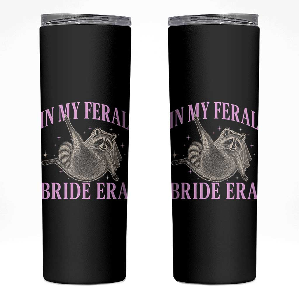 In My Feral Bride Era Skinny Tumbler Funny Raccoon - Wonder Print Shop