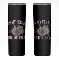 In My Feral Bride Era Skinny Tumbler Funny Raccoon - Wonder Print Shop