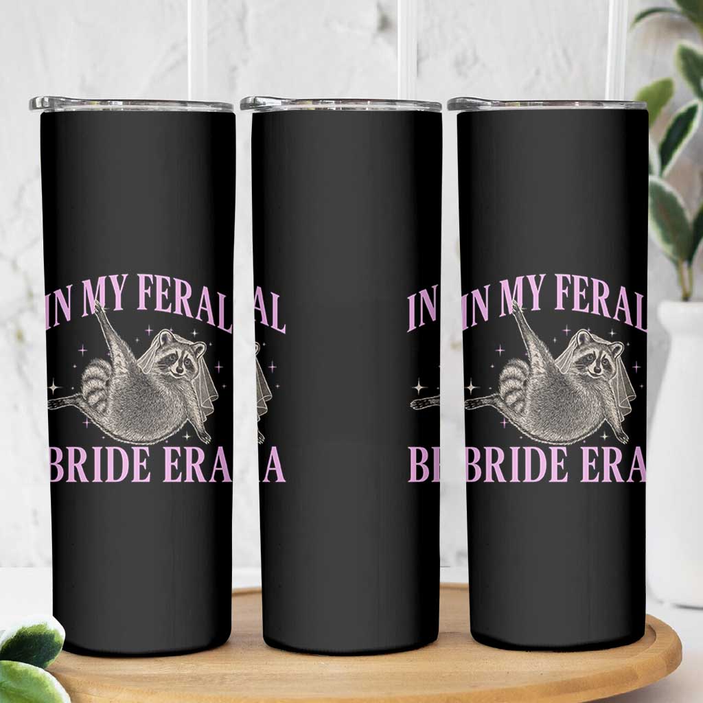 In My Feral Bride Era Skinny Tumbler Funny Raccoon - Wonder Print Shop
