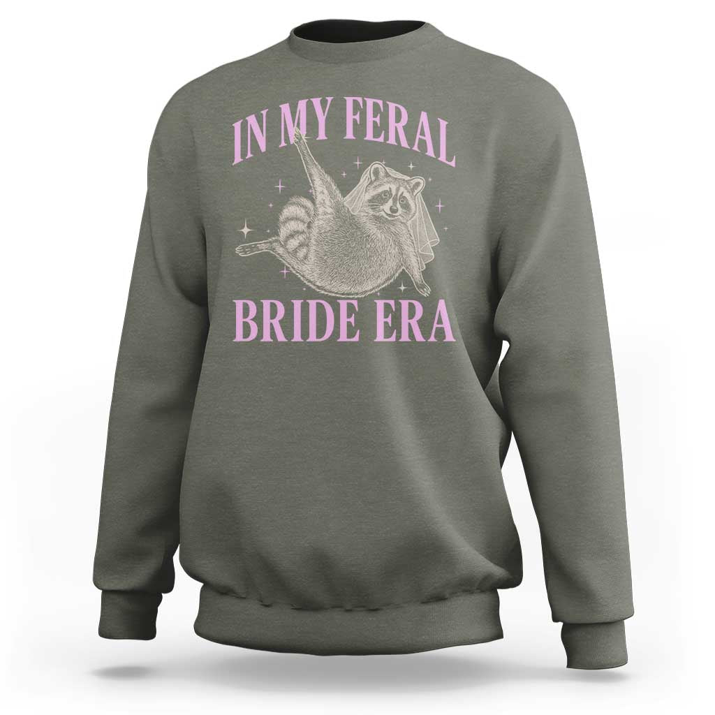 In My Feral Bride Era Sweatshirt Funny Raccoon - Wonder Print Shop