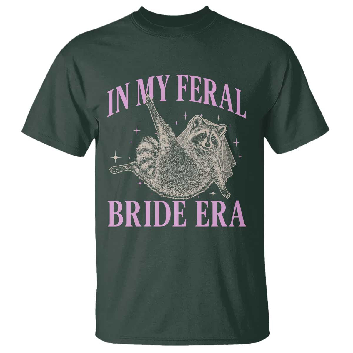 In My Feral Bride Era T Shirt Funny Raccoon - Wonder Print Shop