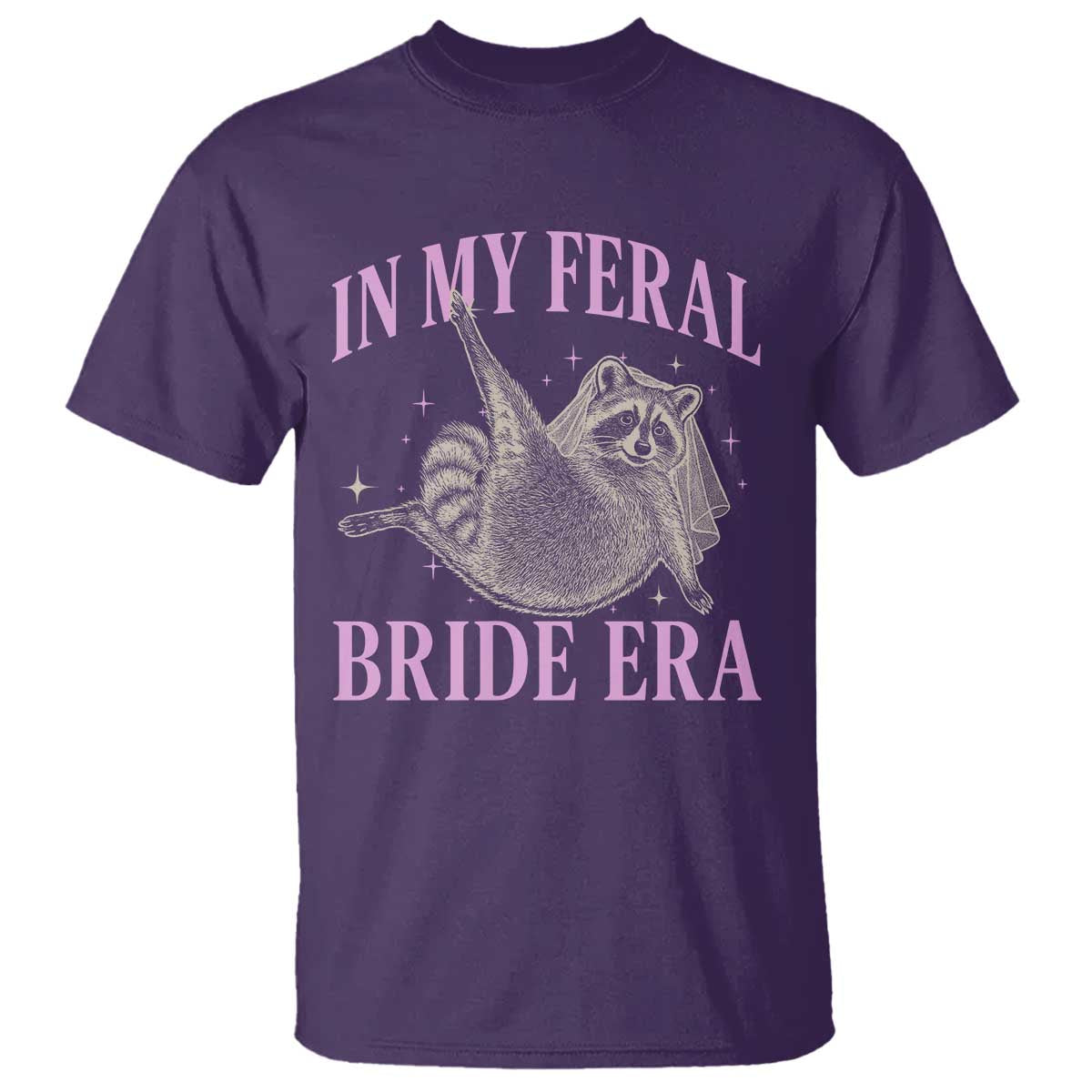 In My Feral Bride Era T Shirt Funny Raccoon - Wonder Print Shop