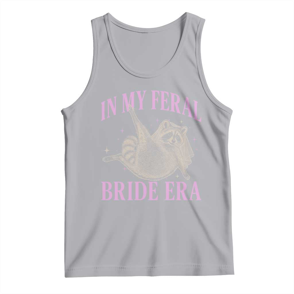 In My Feral Bride Era Tank Top Funny Raccoon - Wonder Print Shop