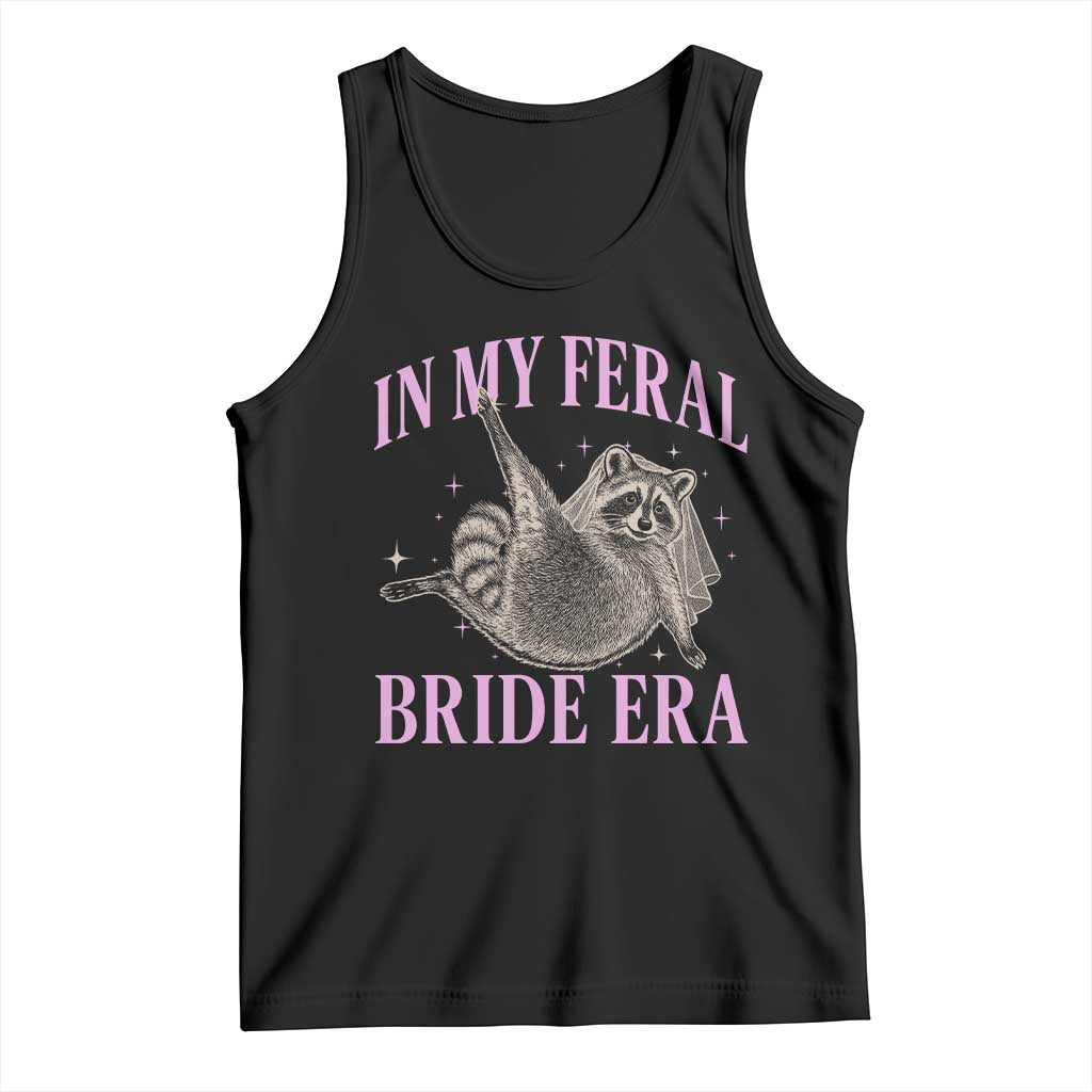 In My Feral Bride Era Tank Top Funny Raccoon - Wonder Print Shop