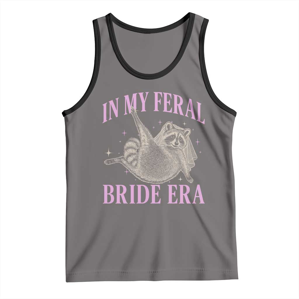 In My Feral Bride Era Tank Top Funny Raccoon - Wonder Print Shop