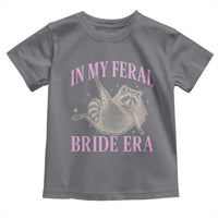 In My Feral Bride Era Toddler T Shirt Funny Raccoon - Wonder Print Shop