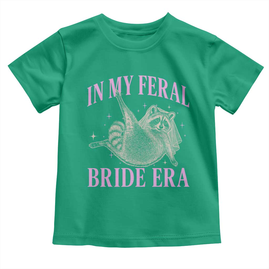 In My Feral Bride Era Toddler T Shirt Funny Raccoon - Wonder Print Shop