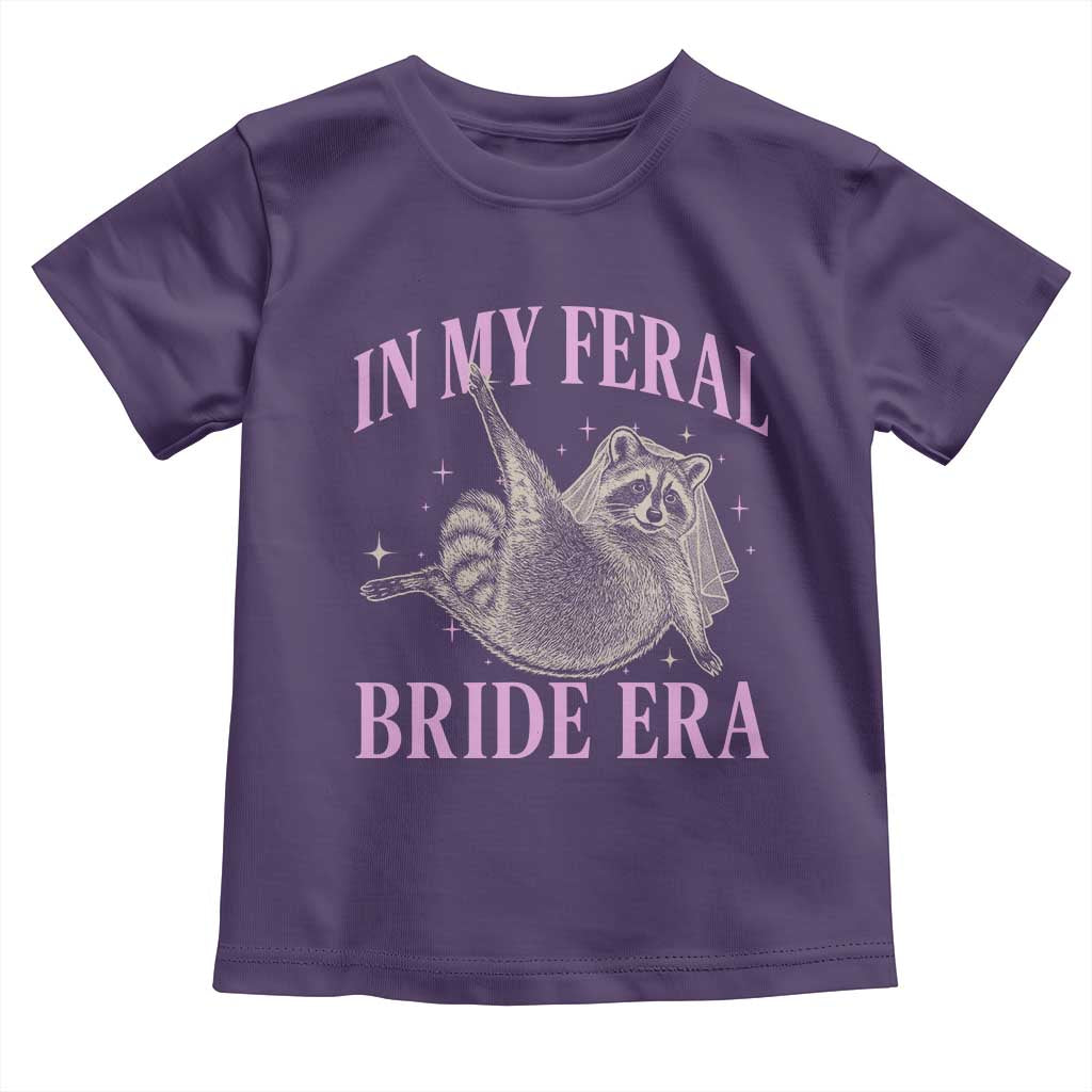 In My Feral Bride Era Toddler T Shirt Funny Raccoon - Wonder Print Shop