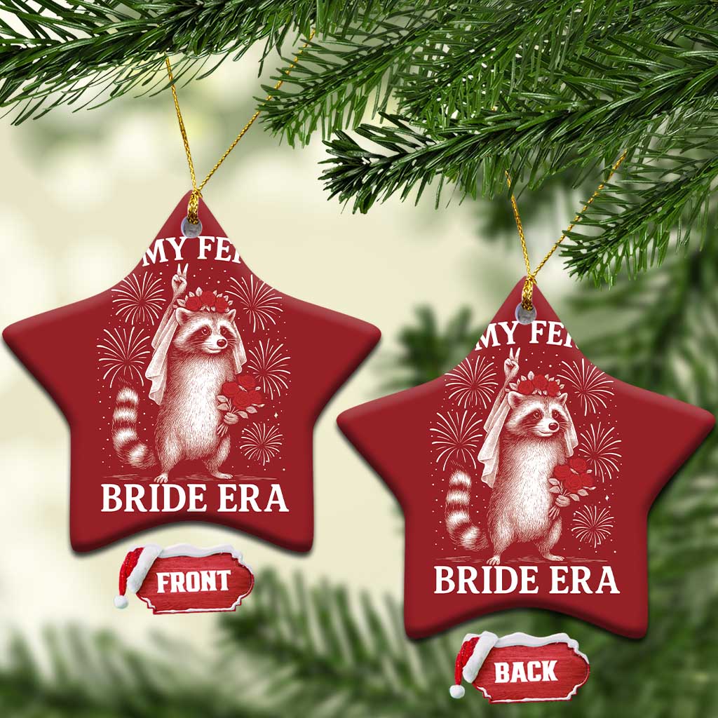 In My Feral Bride Era Christmas Ornament Funny Raccoon Lovers - Wonder Print Shop