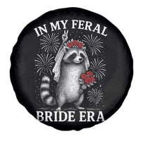 In My Feral Bride Era Spare Tire Cover Funny Raccoon Lovers - Wonder Print Shop