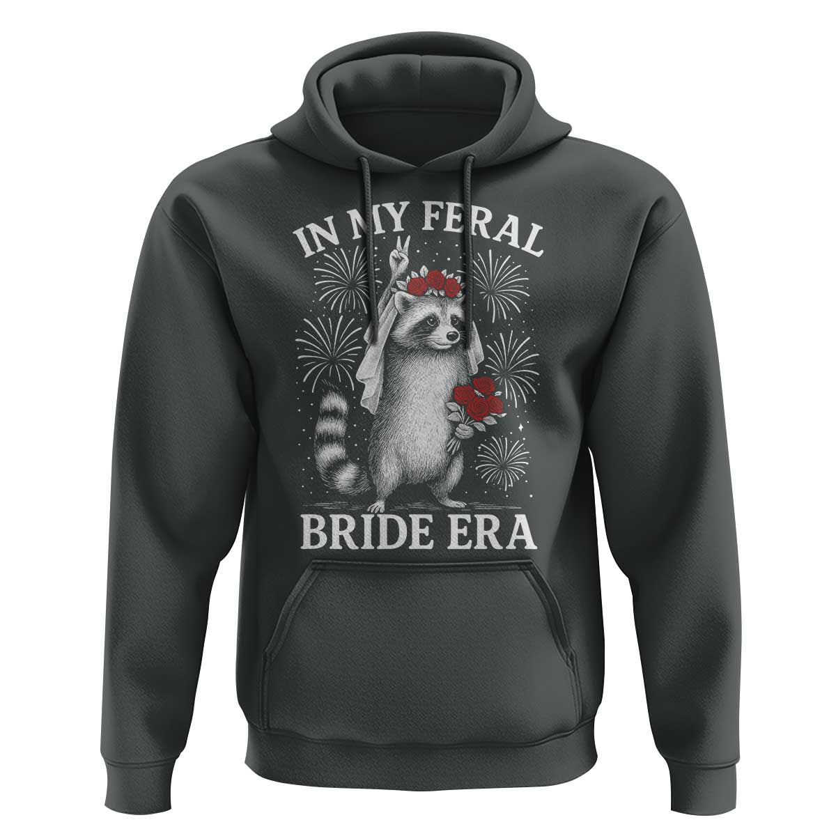 In My Feral Bride Era Hoodie Funny Raccoon Lovers - Wonder Print Shop